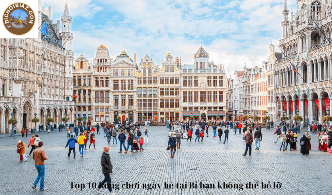 Top 10 Rong chơi ngày hè tại Bỉ bạn không thể bỏ lỡ