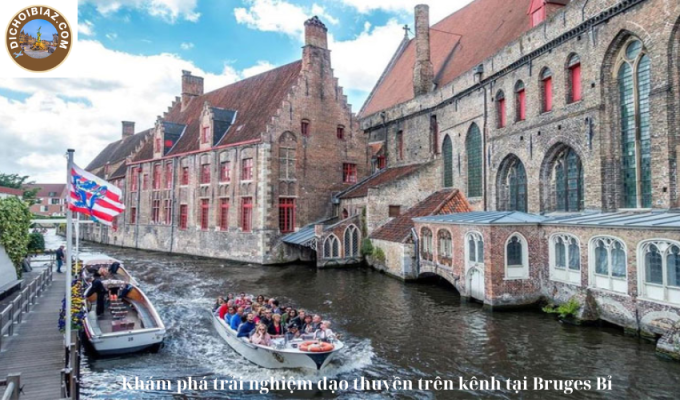 Khám phá trải nghiệm dạo thuyền trên kênh tại Bruges Bỉ